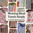 Weaving Hand Towels Simply Kit-of-the-Month Club for 8-Shaft Weaving For Discount