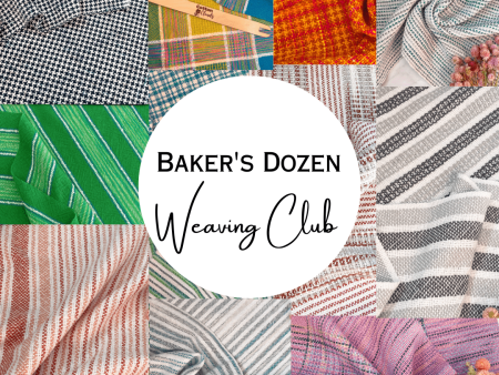 Bakers Dozen Kit-of-the-Month Club ~ Rigid Heddle Weaving Online Sale