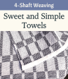 Weaving Hand Towels Simply Kit-of-the-Month Club for 4-Shaft Weaving Fashion