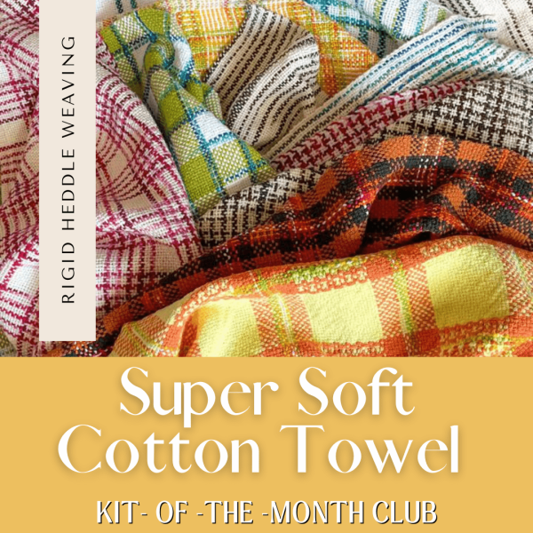 Super Soft Cotton Towel Kit-of-the-Month Club ~ Rigid Heddle Weaving Fashion